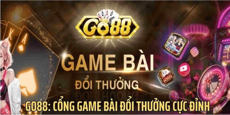 Chiến thuật tăng cơ hội thắng khi chơi game bài cao GO88