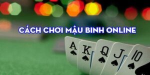 Những lưu ý quan trọng khi chơi bài mậu binh